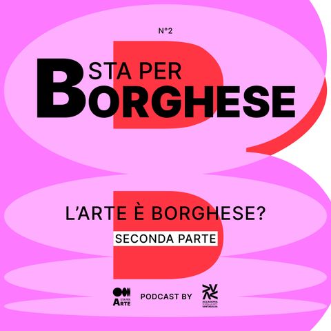 B sta per Borghese (seconda parte)