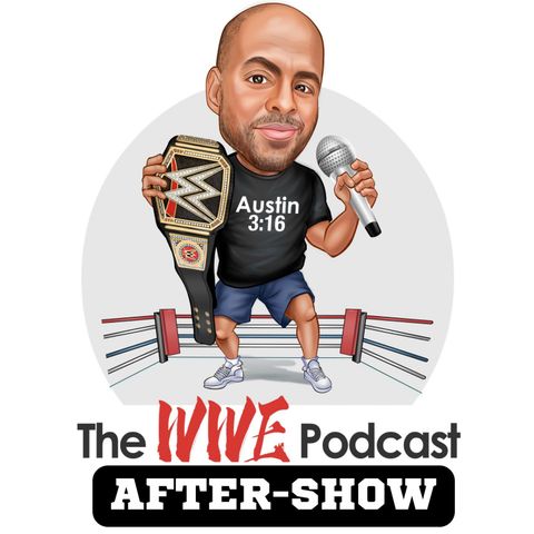 Episode #2 - The Reality of Being a Wrestling Fan