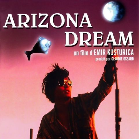 Episode 784: Arizona Dream (1993)