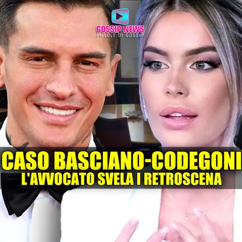 Caso Basciano-Codegoni: L'Avvocato Svela i Retroscena!