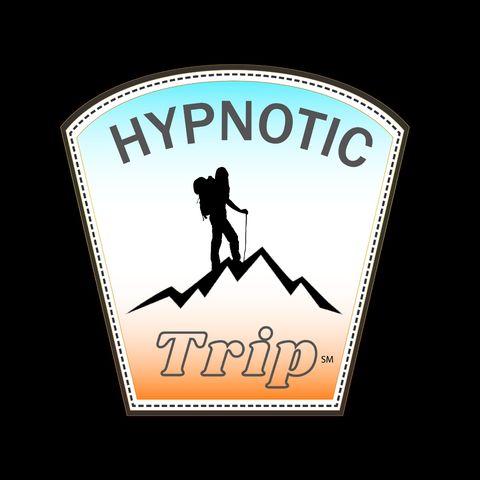 EP 04 - Hypnotic Trip - How To Stay Positive In Difficult Times