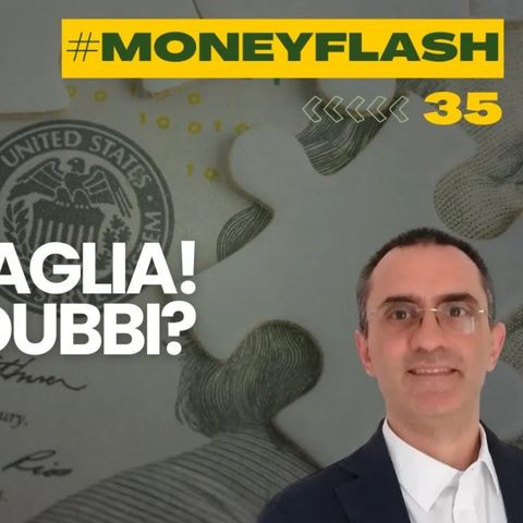 Money Flash 35. FED non tagli i tassi: avevate dubbi ?