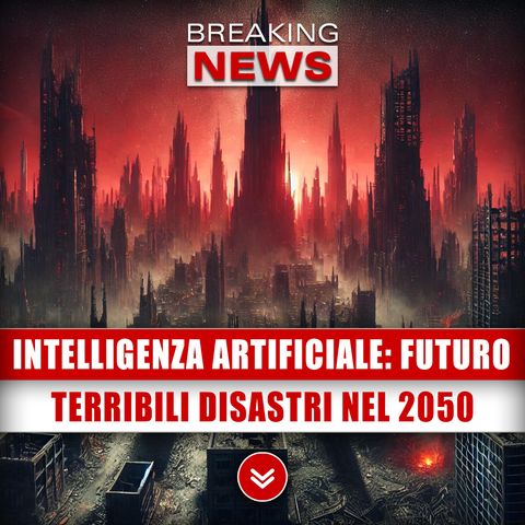 Futuro Secondo Intelligenza Artificiale: Terribili Disastri Nel 2050!