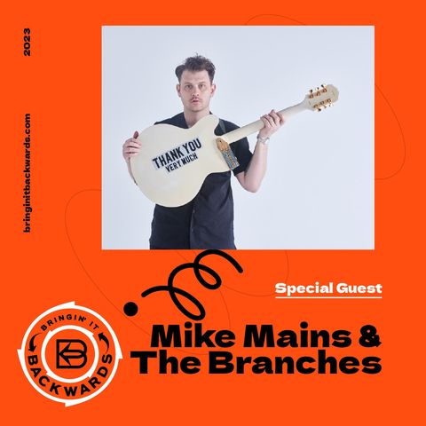 Interview with Mike Mains & The Branches (Mike Mains Returns)