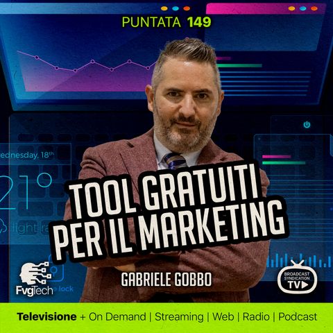 149 - Tool gratuiti per marketing. Gabriele Gobbo