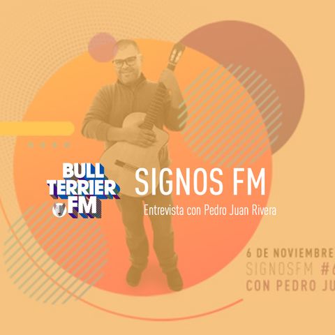 SignosFM #615 con Pedro Juan Rivera