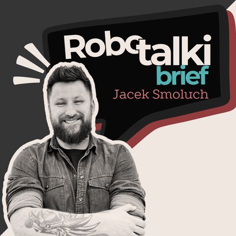 Robotalki Brief #023