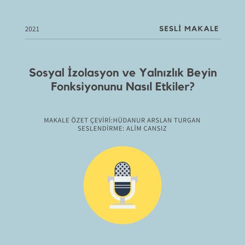 Sosyal İzolasyon ve Yalnızlık Beyin Fonksiyonunu Nasıl Etkiler?