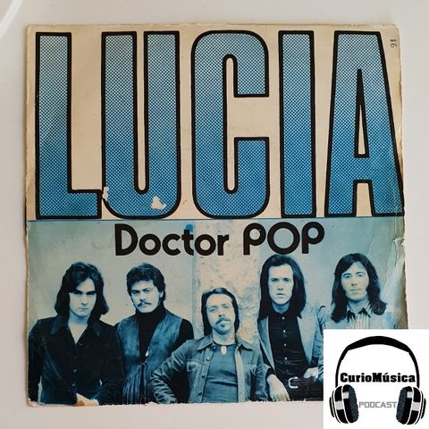 #11 'Lucía' de Doctor Pop  - CurioMúsica Podcast
