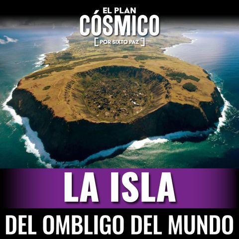 La isla del ombligo del mundo