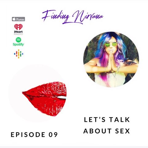 Episode 08- Let’s talk about sex