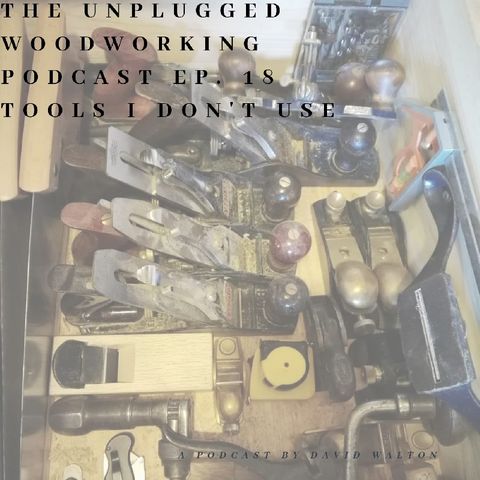 #18. Tools I Don't Use.