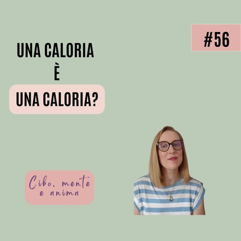 Una caloria è una caloria?