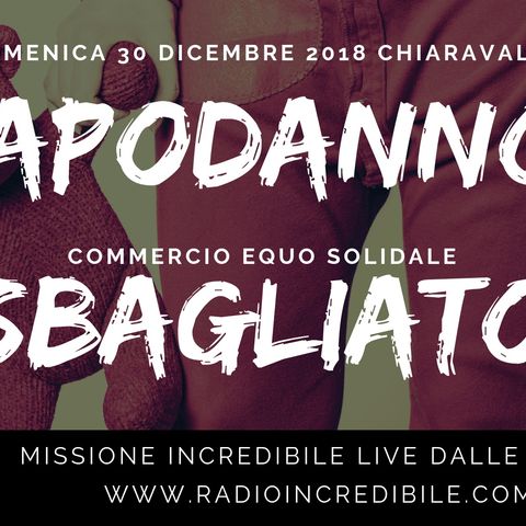 Capodanno Sbagliato 3 in diretta dal Mondo Solidale di Chiaravalle