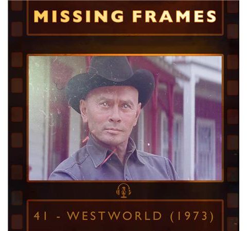 Episode 41 - Westworld