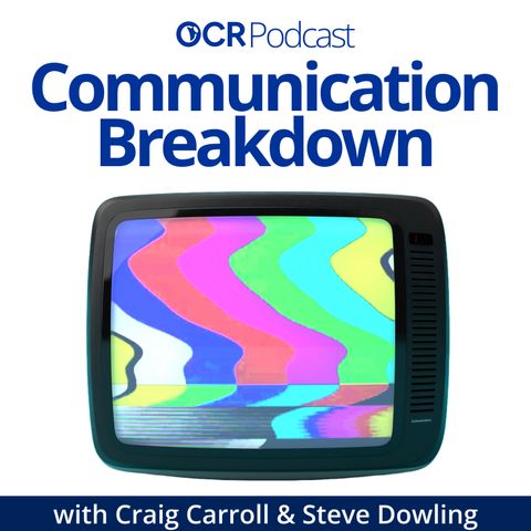 Introducing "Communication Breakdown" with Craig Carroll and Steve Dowling