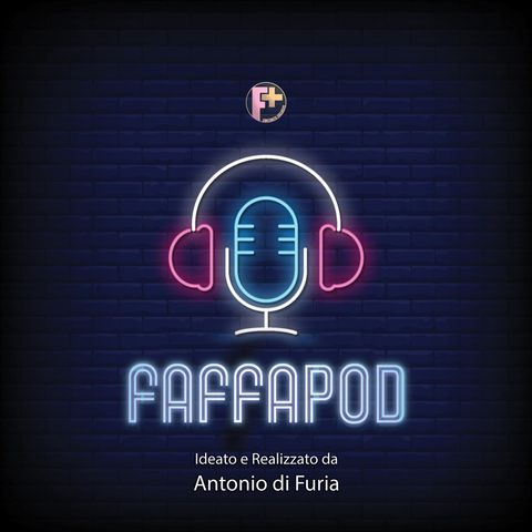 FaffaPod - L’asta iniziale e le novità della Faffetta