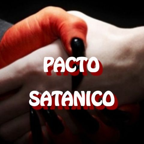 Pacto Satanico / Relato de Terror
