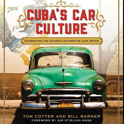 Tom Cotter: CUBA'S CAR CULTURE