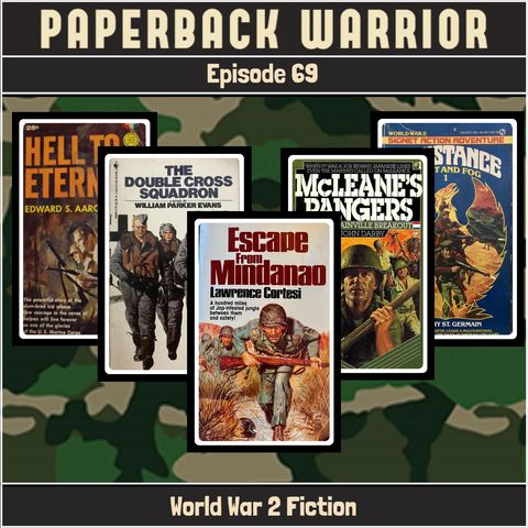 Episode 69: World War 2 Fiction