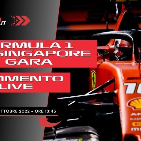 F1 | GP Singapore 2022 - Commento LIVE Gara