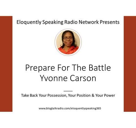 Prepare For The Battle With Yvonne Carson