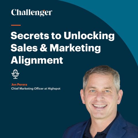#62 Secrets to Unlocking Sales & Marketing Alignment