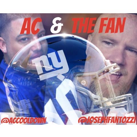 AC and The Fan #9 "Giants head to Philly.... Danny Jones is our QB?"