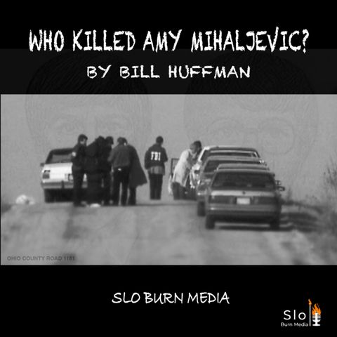 Who Killed Amy Mihaljevic? October 27, 1989 - Remastered