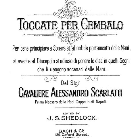 Episode 7 - Alessandro Scarlatti - Toccata