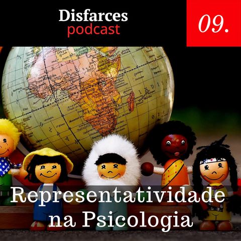 Disfarces #9 – Representatividade na Psicologia