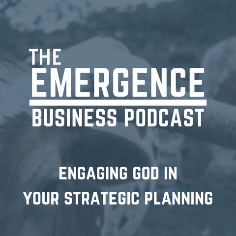 Engaging God In Your Strategic Planning