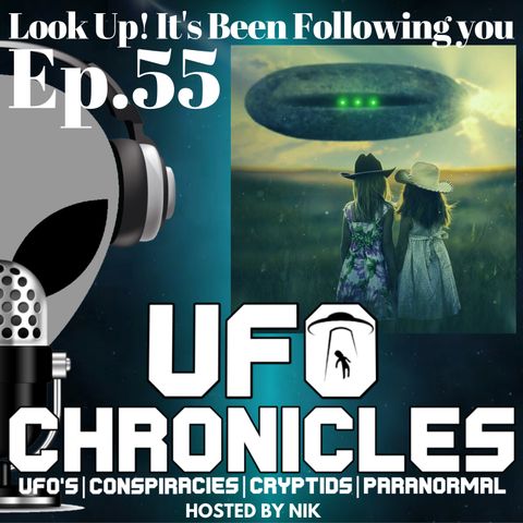 Ep.55 Look-Up It's Been Following You