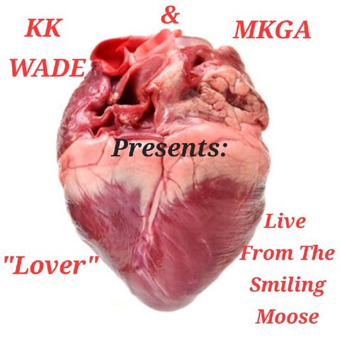 The KKWS: "Lover: Live From The Smiling Moose"