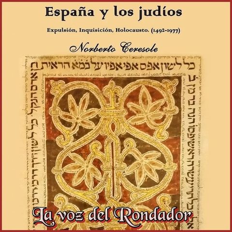 EP 01 - España y los judíos - Sacralización de la historia