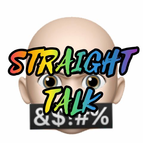 Straight Talk Episode 1 - 6.15.20