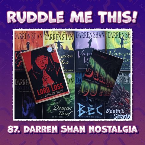 87. Darren Shan Nostalgia with Hamish Mabon-Ross