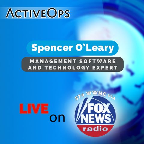 Spencer O'Leary, CEO of ActiveOps, North America in Asheville, North Carolina via Fox News Radio || 10/11/21