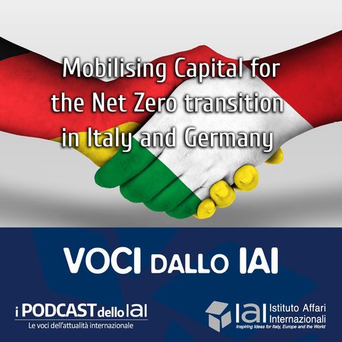 Mobilising Capital for the Net Zero transition in Italy and Germany