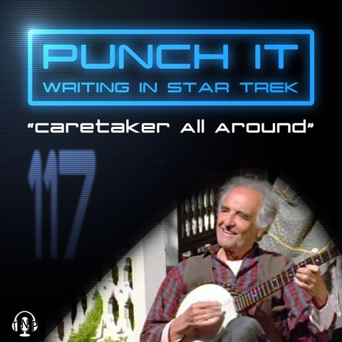 Punch It 117 - Caretaker All Around