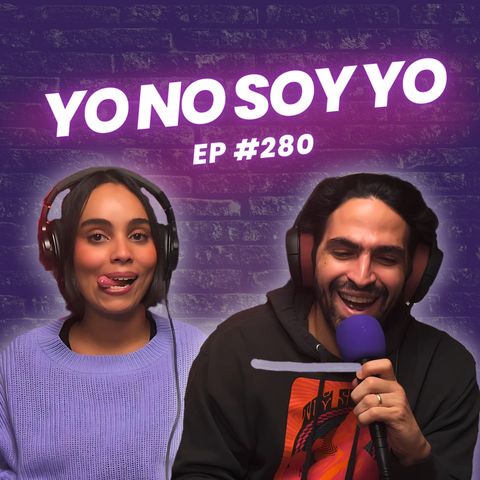 #280 Yo no soy Yo