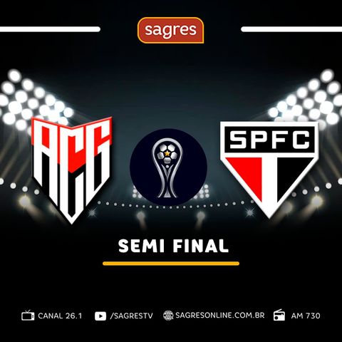 Sul-Americana 2022 - Semifinal (ida) - Atlético-GO 3x1 São Paulo, com Vitor Roriz