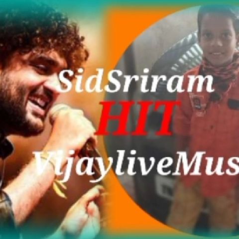 From: VijayLiveMusic Sid Sriram Sriram hits