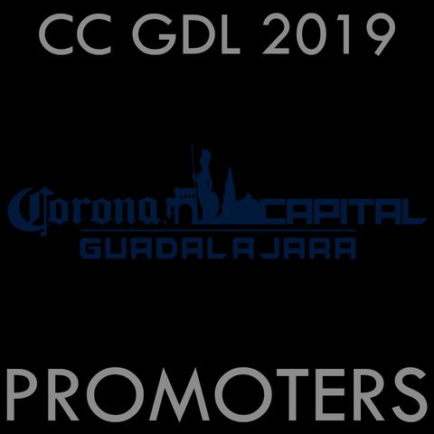 Cápsula Corona Capital GDL 2019 | The Promoters Podcast #3 (Tame Impala, Phoenix...)