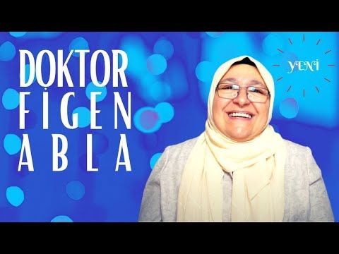 YORGUNUM DOSTLARIM  DOKTOR FİGEN ABLA