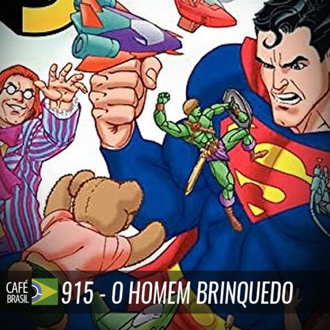 Cafe Brasil 915 - O homem-brinquedo