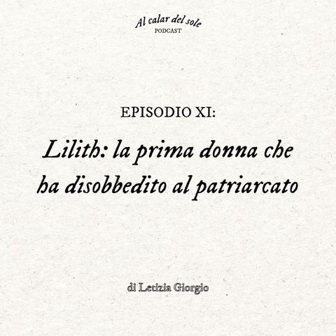 Lilith: la prima donna che ha disobbedito al patriarcato - Ep. 11