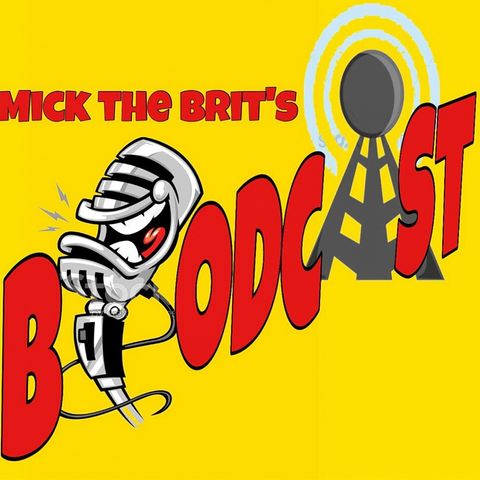 The Mick THE BRIT 2 11 18 Brodcast
