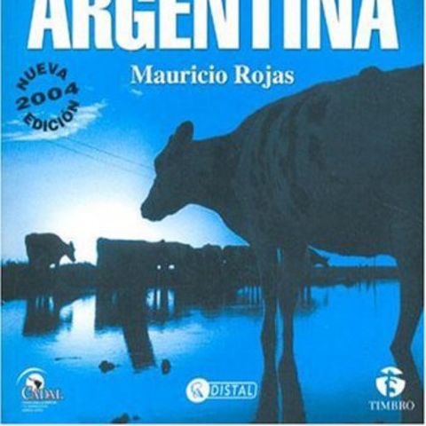 Historia de la crisis argentina - Mauricio Rojas
