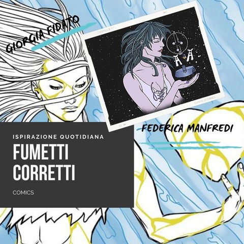 Fumetti Corretti! Intervista a Federica Manfredi.